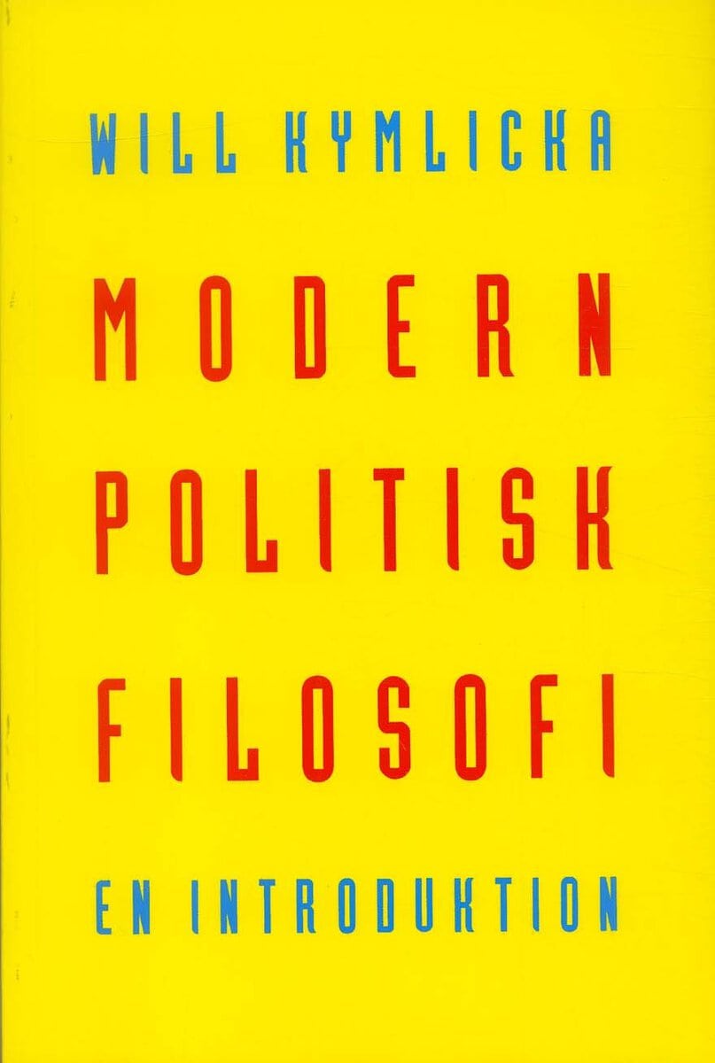 Kymlicka, Will | Modern politisk filosofi : En introduktion