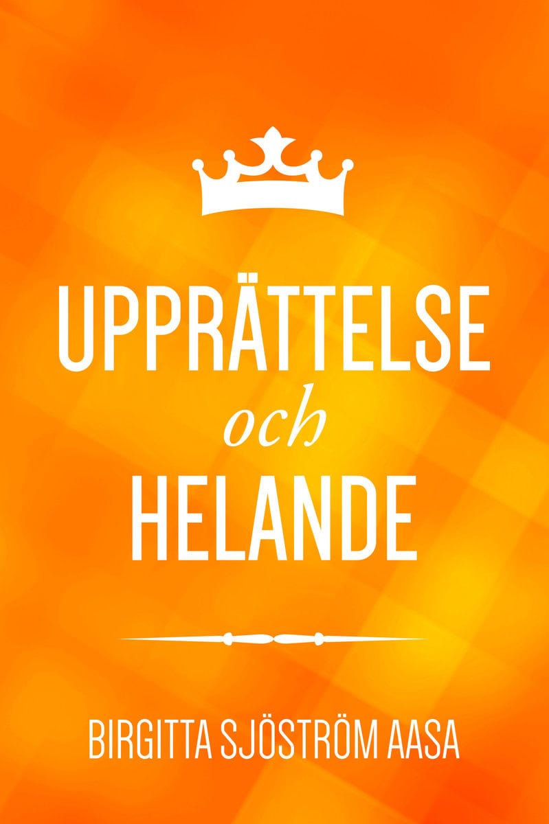 Sjöström Aasa, Birgitta | Upprättelse och helande