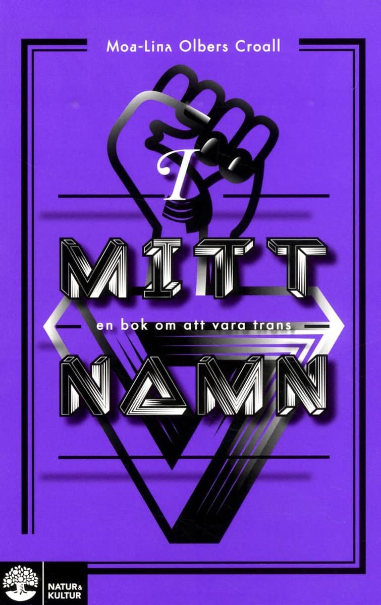 Olbers Croall, Moa-Lina | I mitt namn : En bok om att vara trans
