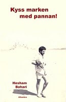 Bahari, Hesham | Kyss marken med pannan!
