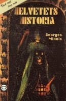 Minois, Georges | Helvetets historia