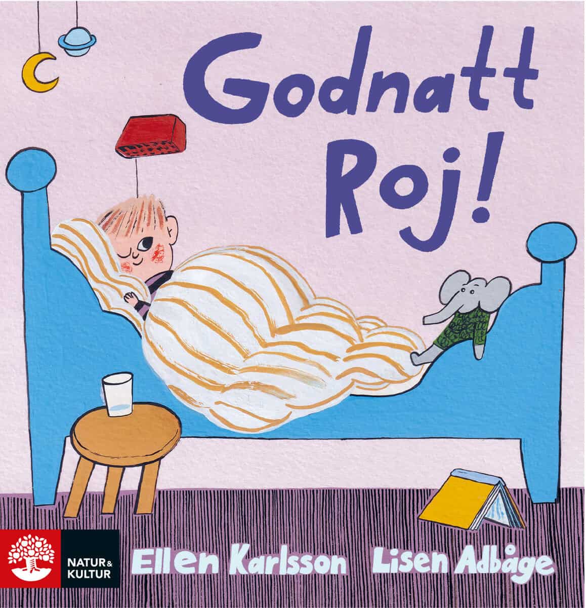 Karlsson, Ellen | Adbåge, Lisen | Godnatt, Roj!