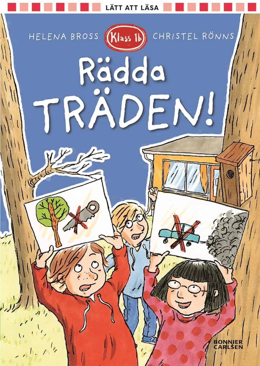 Bross, Helena | Rädda träden!