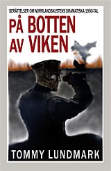 Lundmark, Tommy | På botten av viken