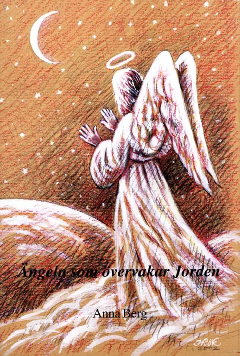 Berg, Anna | Ängeln som övervakar Jorden