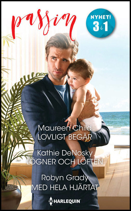 Child, Maureen| DeNosky, Kathie| Grady, Robyn | Lovligt begär | Lögner och löften | Med hela hjärtat