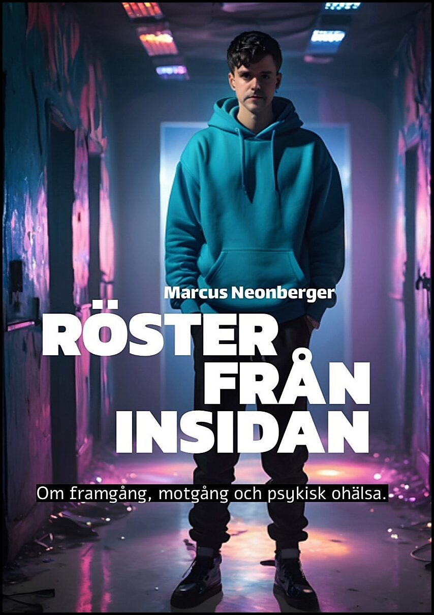 Neonberger, Marcus | Röster från insidan