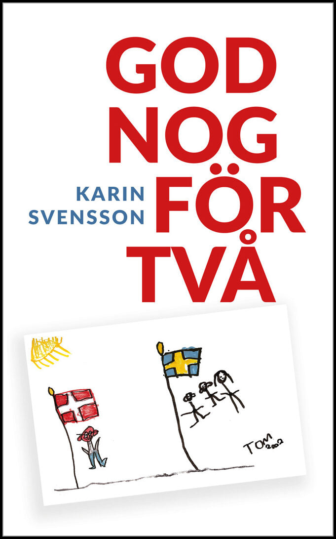 Svensson, Karin | God nog för två