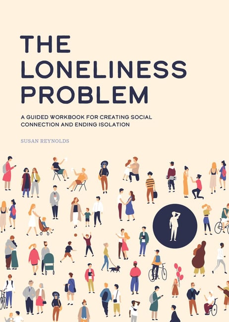 Susan Reynolds | The Loneliness Problem