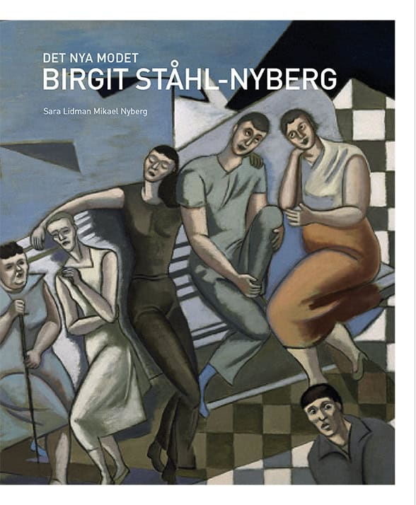 Lidman, Sara | Nyberg, Mikael | Ståhl-Nyberg, Birgit | Det nya modet : Birgit Ståhl-Nyberg