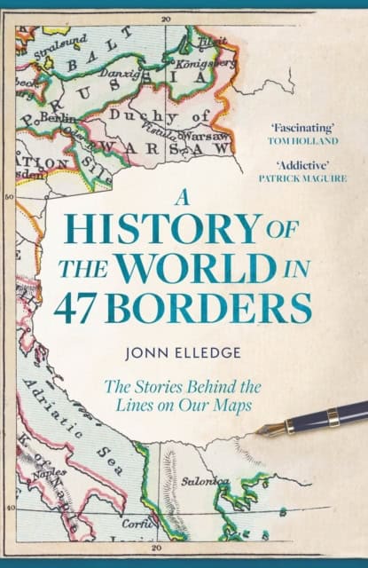 Elledge, Jonn | A History of the World in 47 Borders