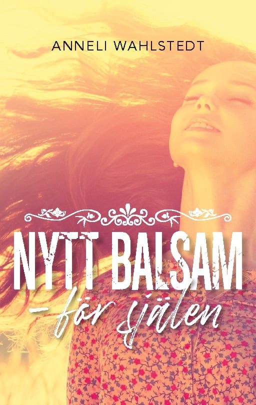 Wahlstedt, Anneli | Nytt balsam för själen