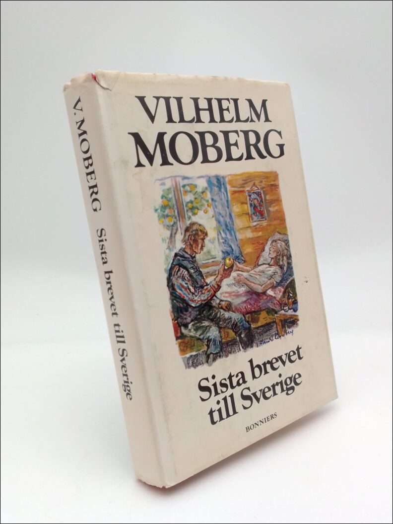 Moberg, Vilhelm | Sista brevet till Sverige : Romanen om utvandrarna. Fjärde delen