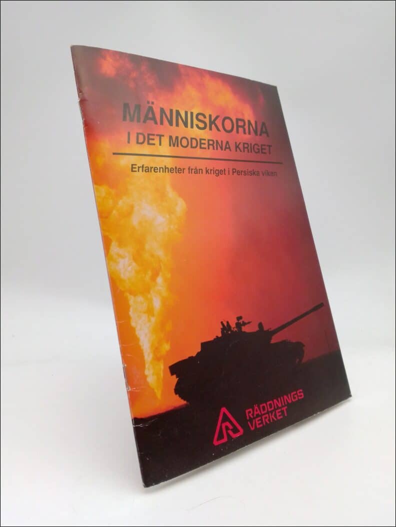 Statens Räddningsverk | Människorna i det moderna kriget : Erfarenheter från kriget i Persiska viken