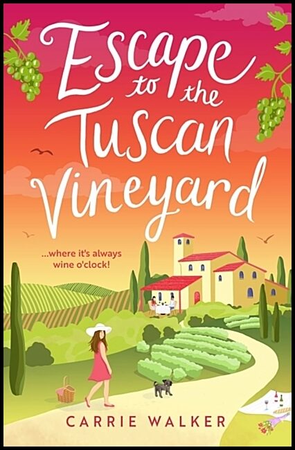 Walker, Carrie | Escape to the Tuscan Vineyard