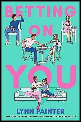 Painter, Lynn | Betting on You