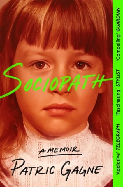 Gagne, Patric | Sociopath : A Memoir