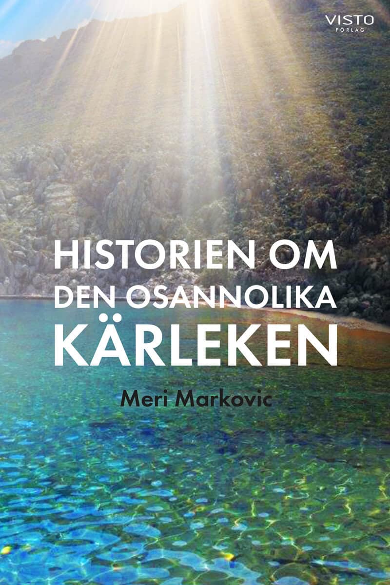Markovic, Meri | Historien om den osannolika kärleken