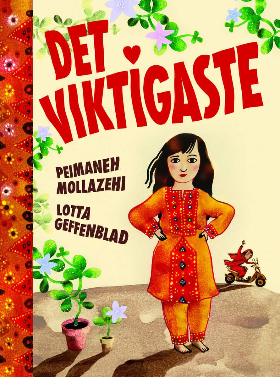 Mollazehi, Peimaneh | Geffenblad, Lotta | Det viktigaste