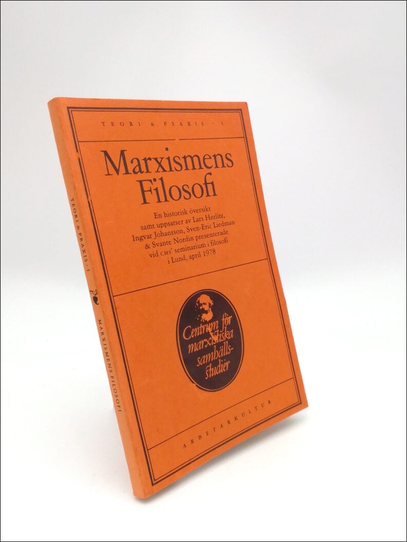 Herlitz, Lars | Marxismens filosofi : [en historisk översikt samt uppsatser av Lars Herlitz ... presenterade vid CMS' se...