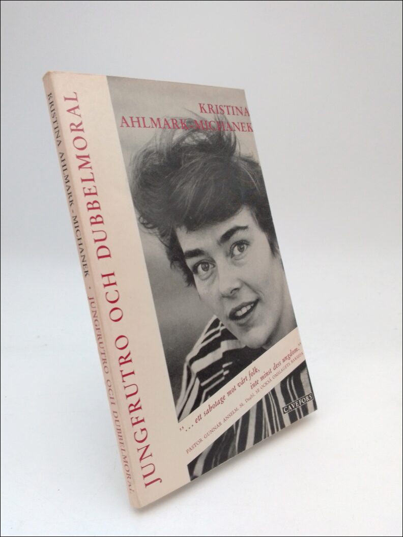 Ahlmark-Michanek, Kristina | Jungfrutro och dubbelmoral