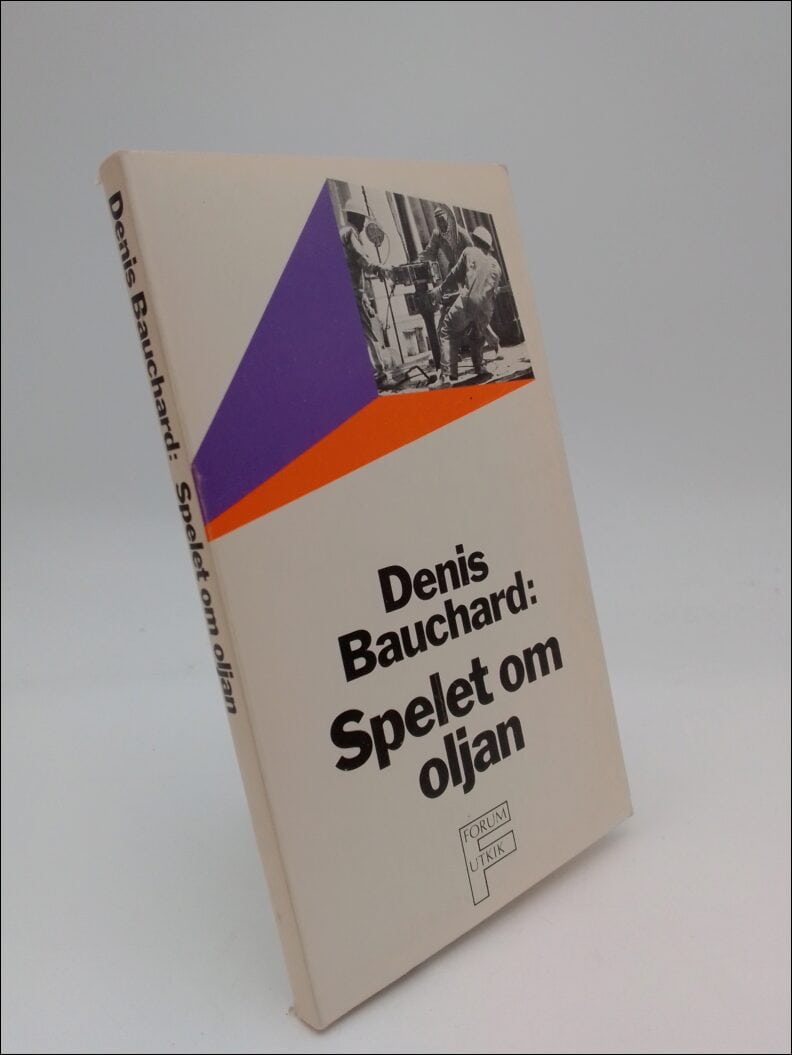 Bauchard, Denis | Spelet om oljan