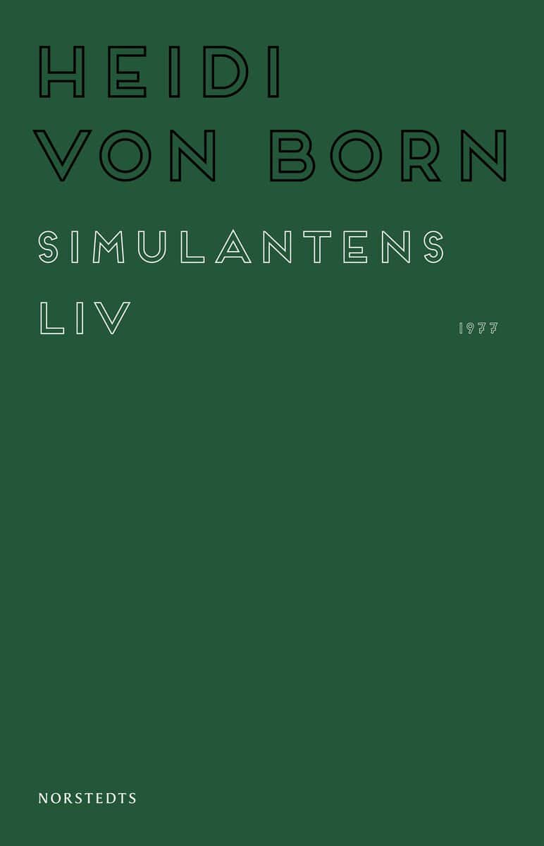 Born, Heidi von | Simulantens liv