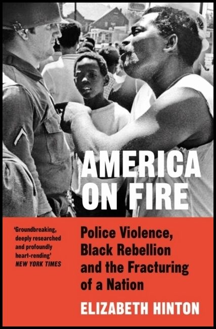 Hinton, Elizabeth | America on Fire