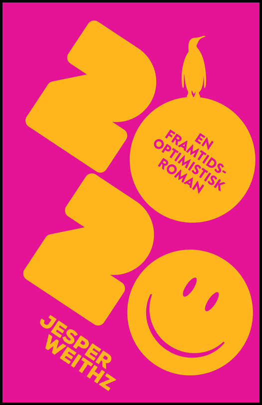 Weithz, Jesper | 2020 : En framtidsoptimistisk roman
