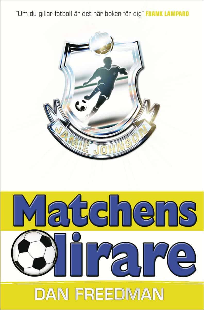 Freedman, Dan | Matchens lirare