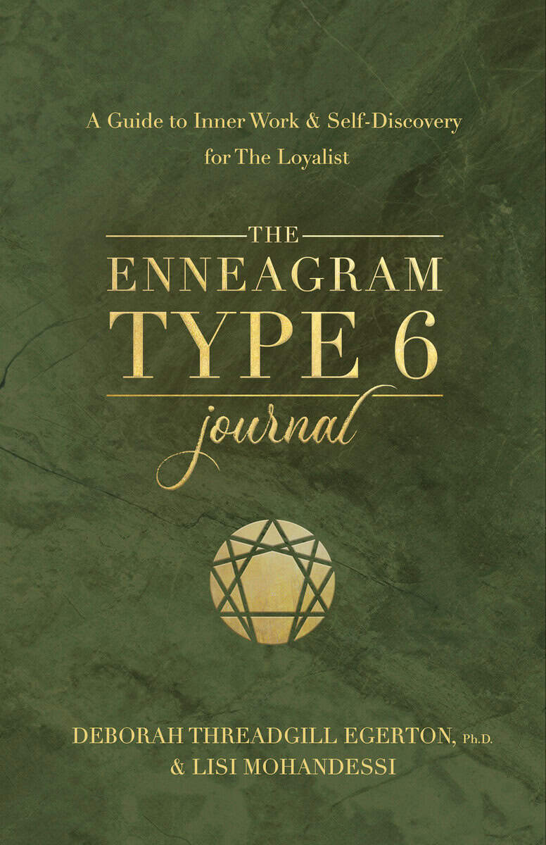 Threadgill Egerton, Ph.D., Deborah | The Enneagram Type 6 Journal