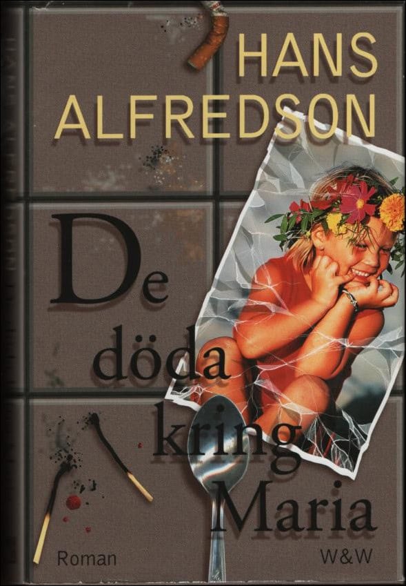 Alfredson, Hans | De döda kring Maria