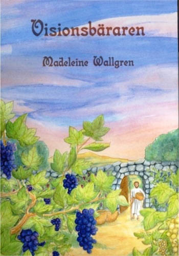 Wallgren, Madeleine | Visionsbäraren