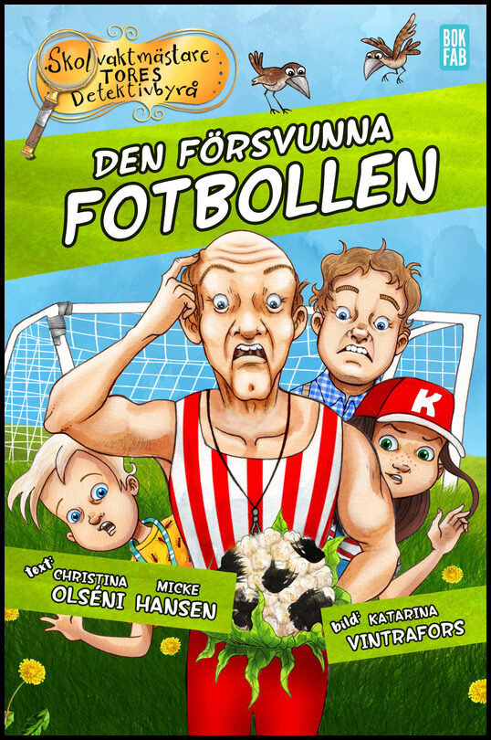 Olséni, Christina | Hansen, Micke | Den försvunna fotbollen