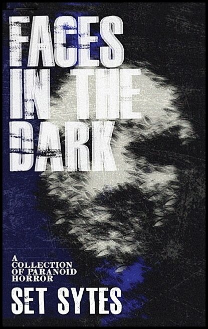 Set Sytes | Faces In The Dark
