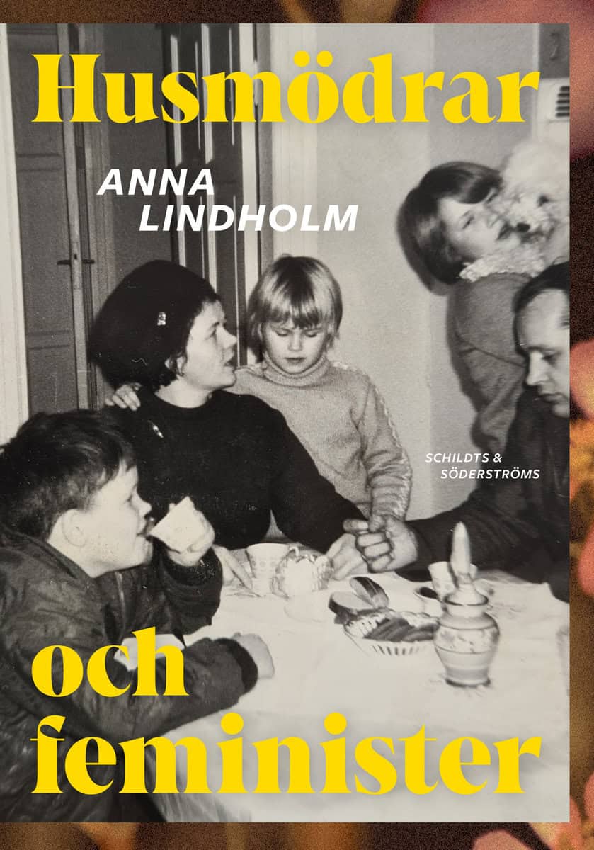 Lindholm, Anna | Husmödrar och feminister