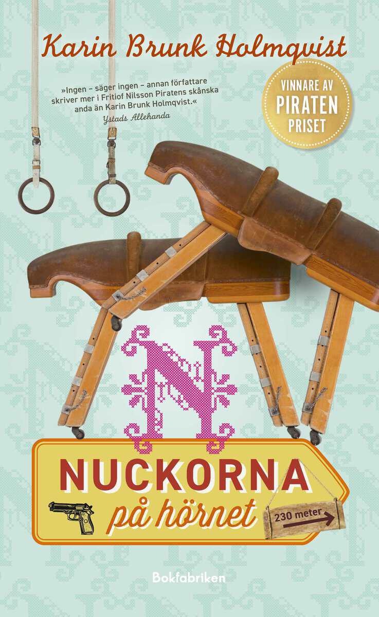Brunk Holmqvist, Karin | Nuckorna på hörnet