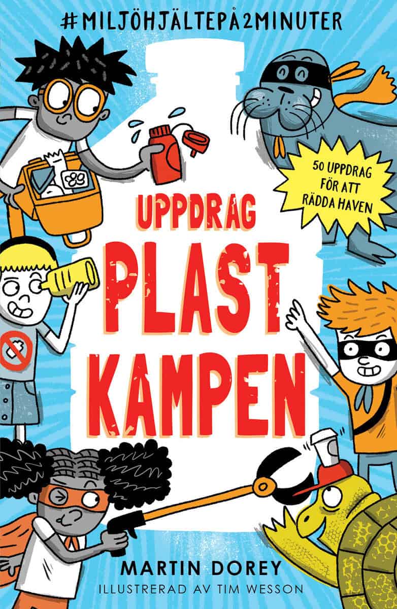 Dorey, Martin | Wesson, Tim | Uppdrag plastkampen