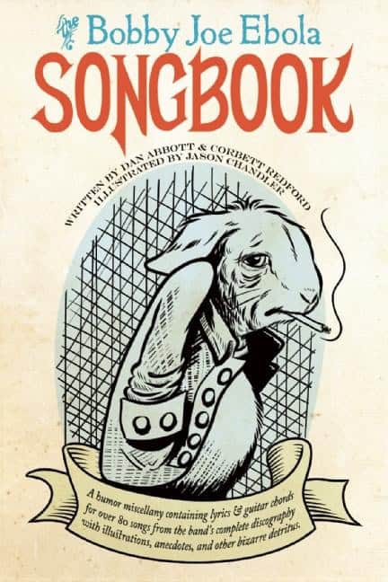Dan Abbott | The Bobby Joe Ebola Songbook