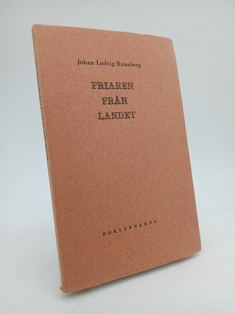 Runeberg, Johan Ludvig | Friaren från landet