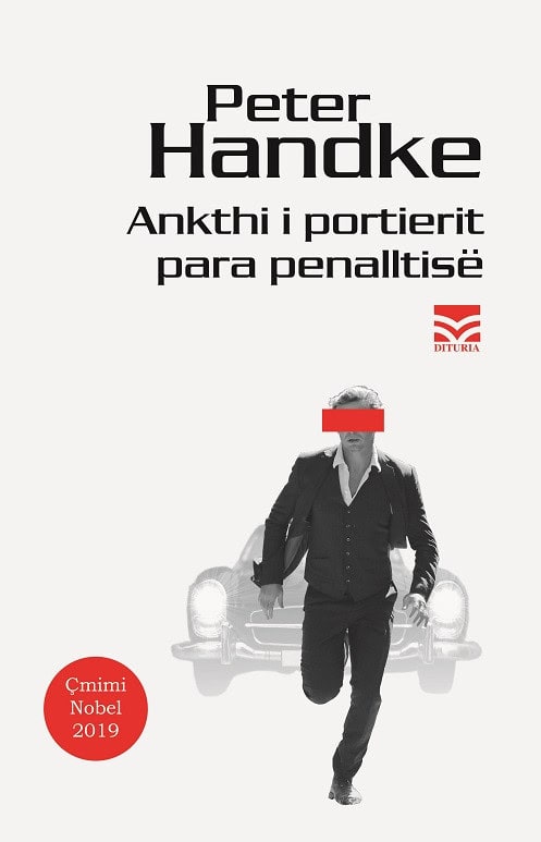 Handke, Peter | Ankthi i portierit para penalltisë