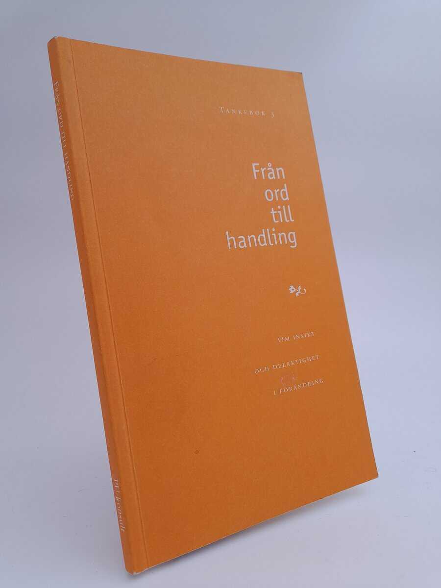 PU-konsult | Från ord till handling : Om insikt och delaktighet i förändring: Tankebok 3