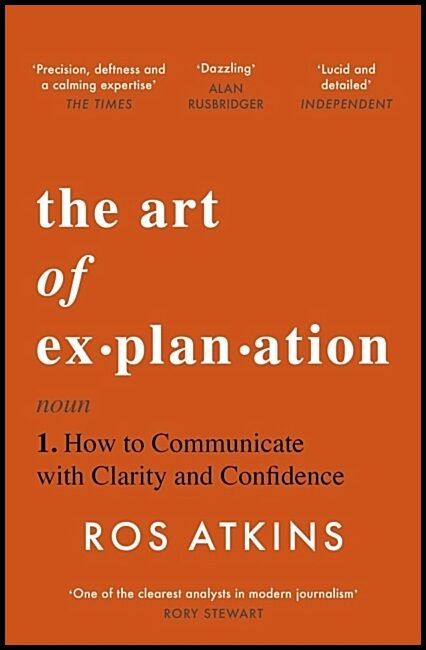 Atkins, Ros | The Art of Explanation