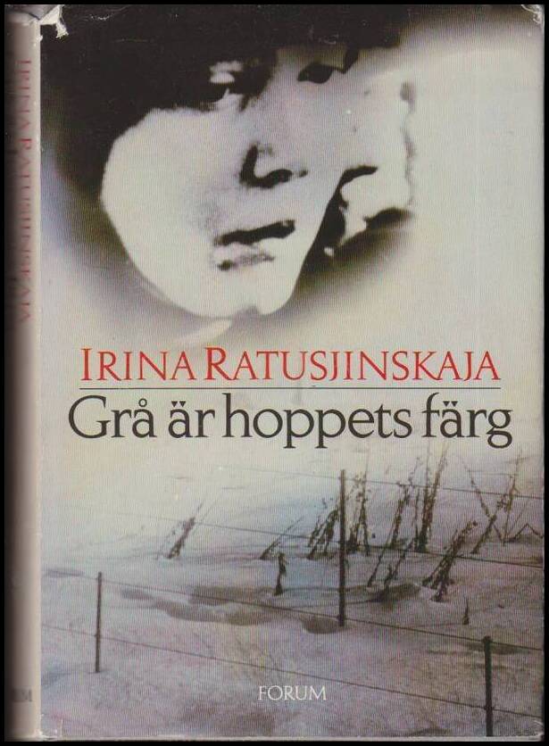 Ratusjinskaja, Irina | Grå är hoppets färg