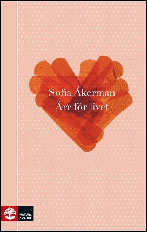 Åkerman, Sofia | Ärr för livet