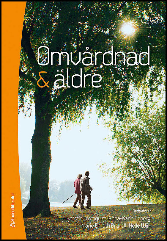 Blomqvist, Kerstin| Edberg, Anna-Karin| et al | Omvårdnad & äldre