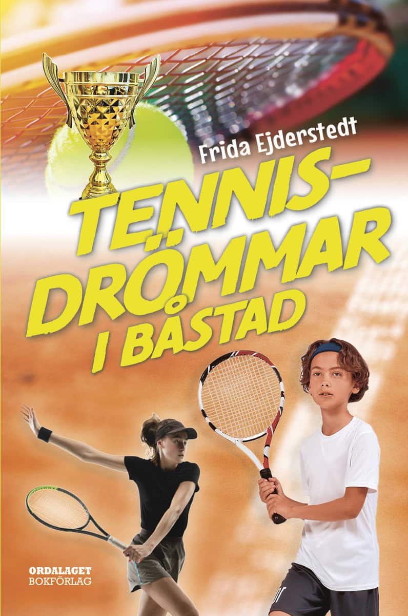 Ejderstedt, Frida | Tennisdrömmar i Båstad
