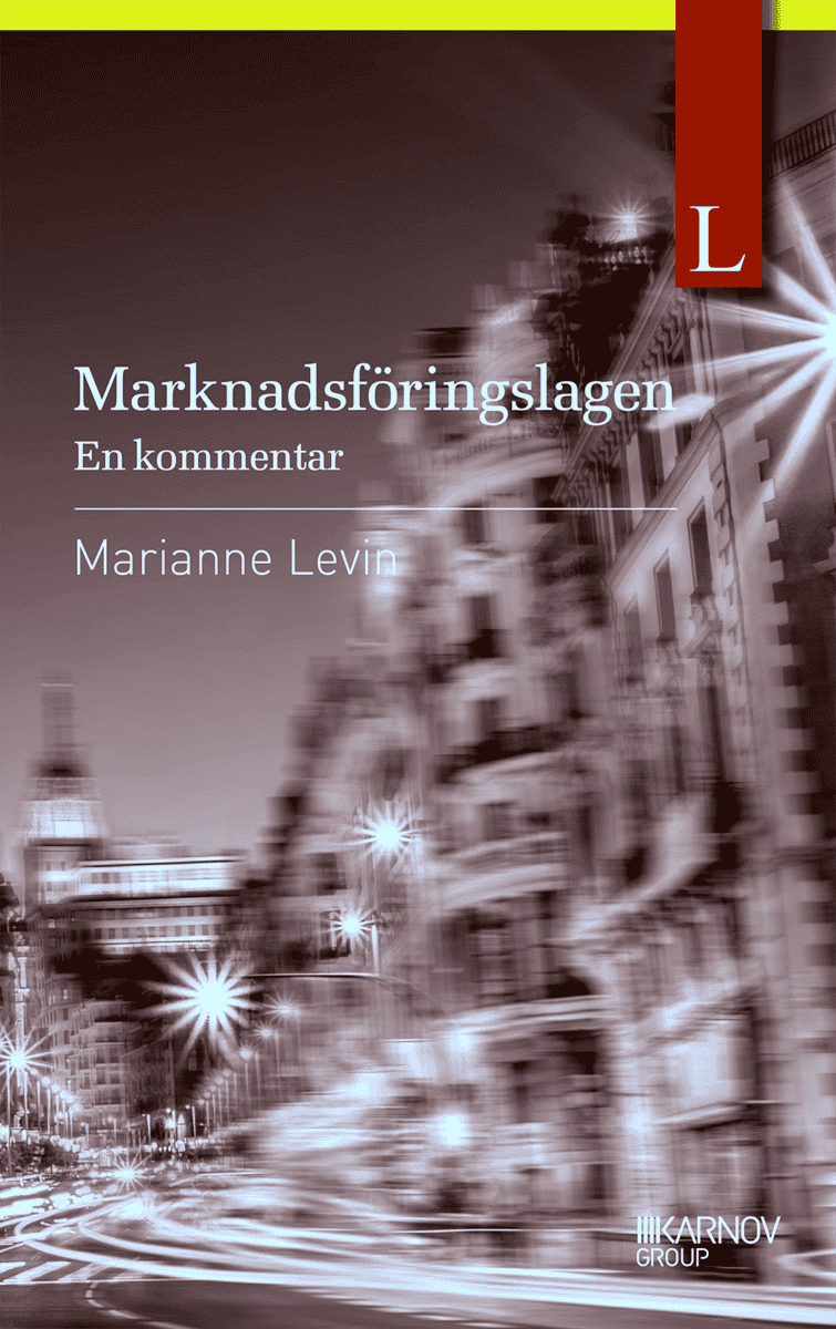 Levin, Marianne | Marknadsföringslagen – en kommentar