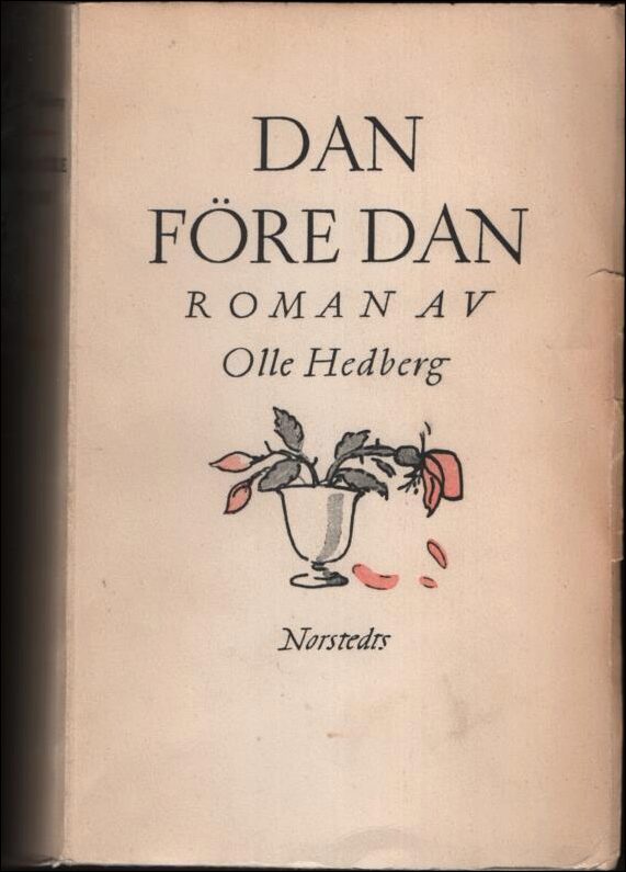 Hedberg, Olle | Dan före dan : Roman