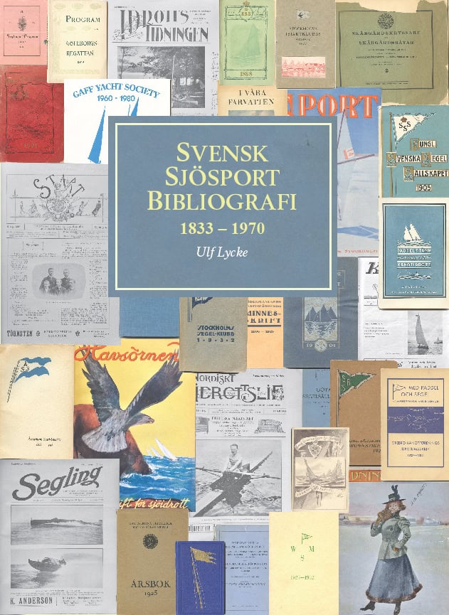 Lycke, Ulf | Svensk sjösportbibliografi 1833-1970